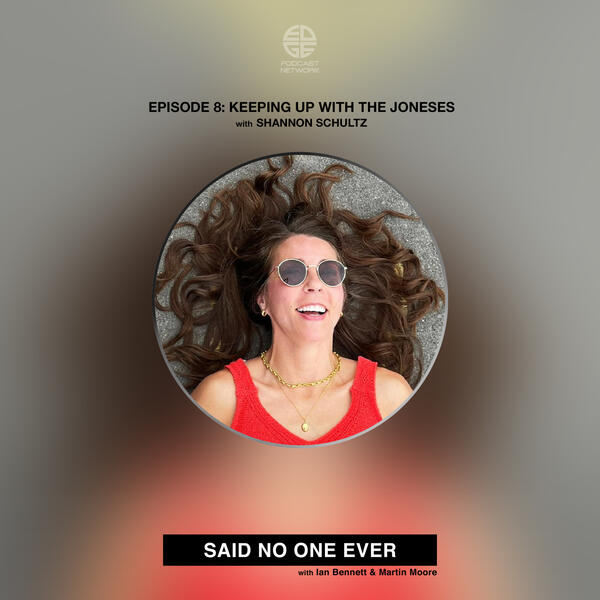 Episode 8: Keeping Up With The Joneses