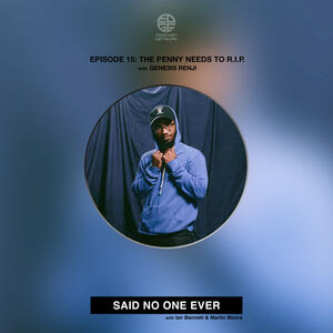 Episode 15: The Penny Needs To R.I.P.